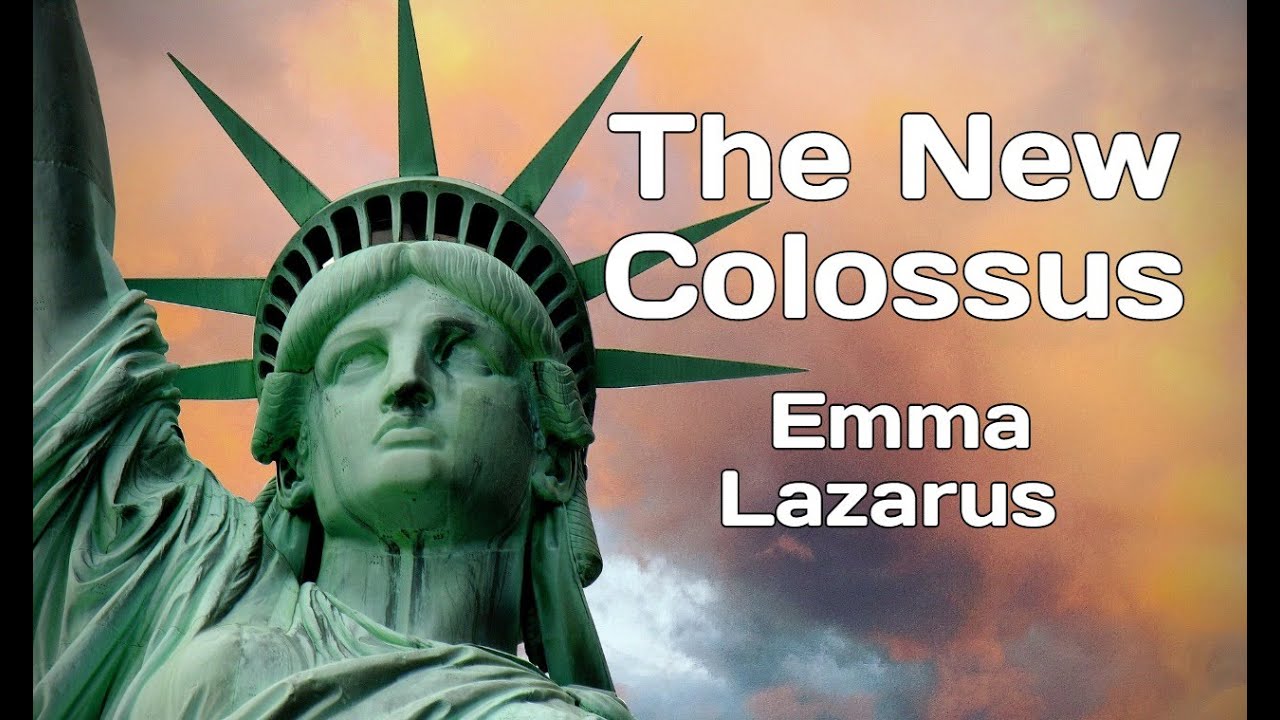 The New Colossus by Emma Lazarus and Statue of Liberty
