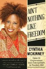 Ain't Nothing Like Freedom by Cynthia McKinney book cover