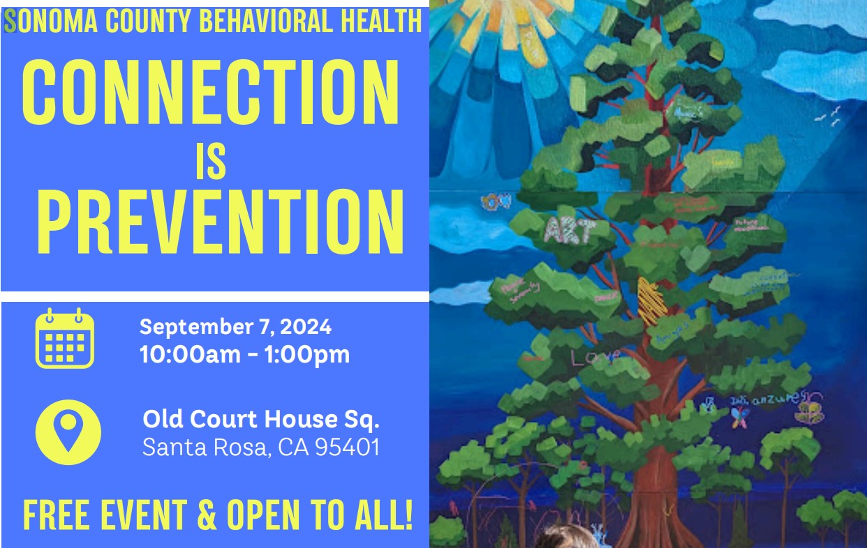 Connection is Prevention of Suiicide event 9//24 10 AM - 1 PM Santa Roisa Courthouse Square