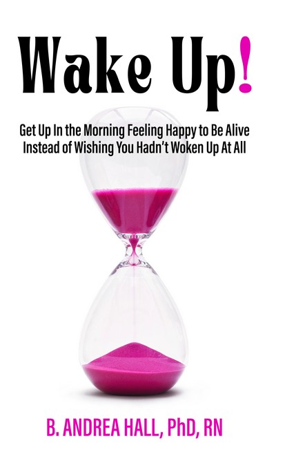 Wake Up by Dr. Andrea Hall